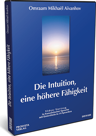 Die Intuition, eine höhere Fähigkeit Die Intuition, eine höhere Fähigkeit