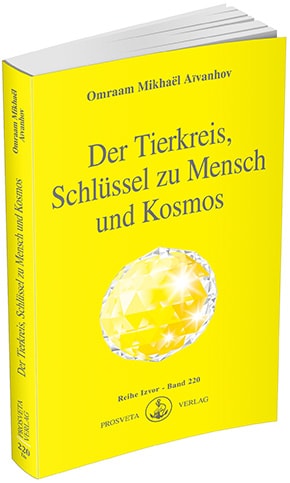 Der Tierkreis, Schlüssel zu Mensch und Kosmos Der Tierkreis, Schlüssel zu Mensch und Kosmos