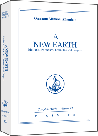 A New Earth - Methods, exercises, formulas, prayers