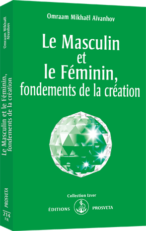 Le Masculin et le Féminin, fondements de la création