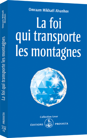 La foi qui transporte les montagnes